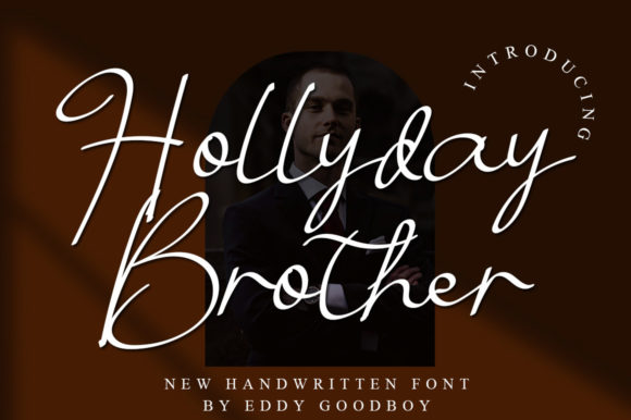 Hollyday Brother: A Sweet Script Font for Stronger Brand Typography